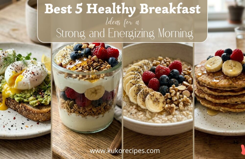 Best 5 healthy breakfast